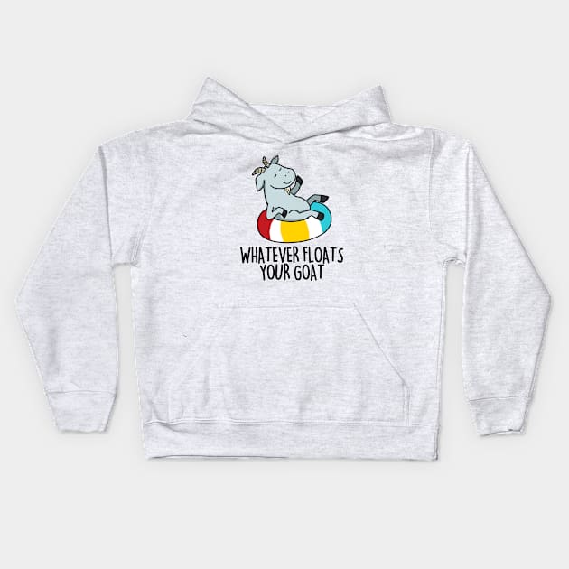 Whatever Floats Your Goat Cute Goat Pun Kids Hoodie by punnybone